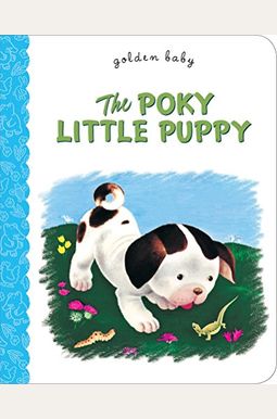 The Poky Little Puppy The Poky Little Puppy