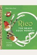 Rico the Brave Sock Monkey (Little Golden Book)