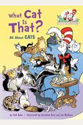 What Cat Is That?: All About Cats (Cat In The Hat's Learning Library)