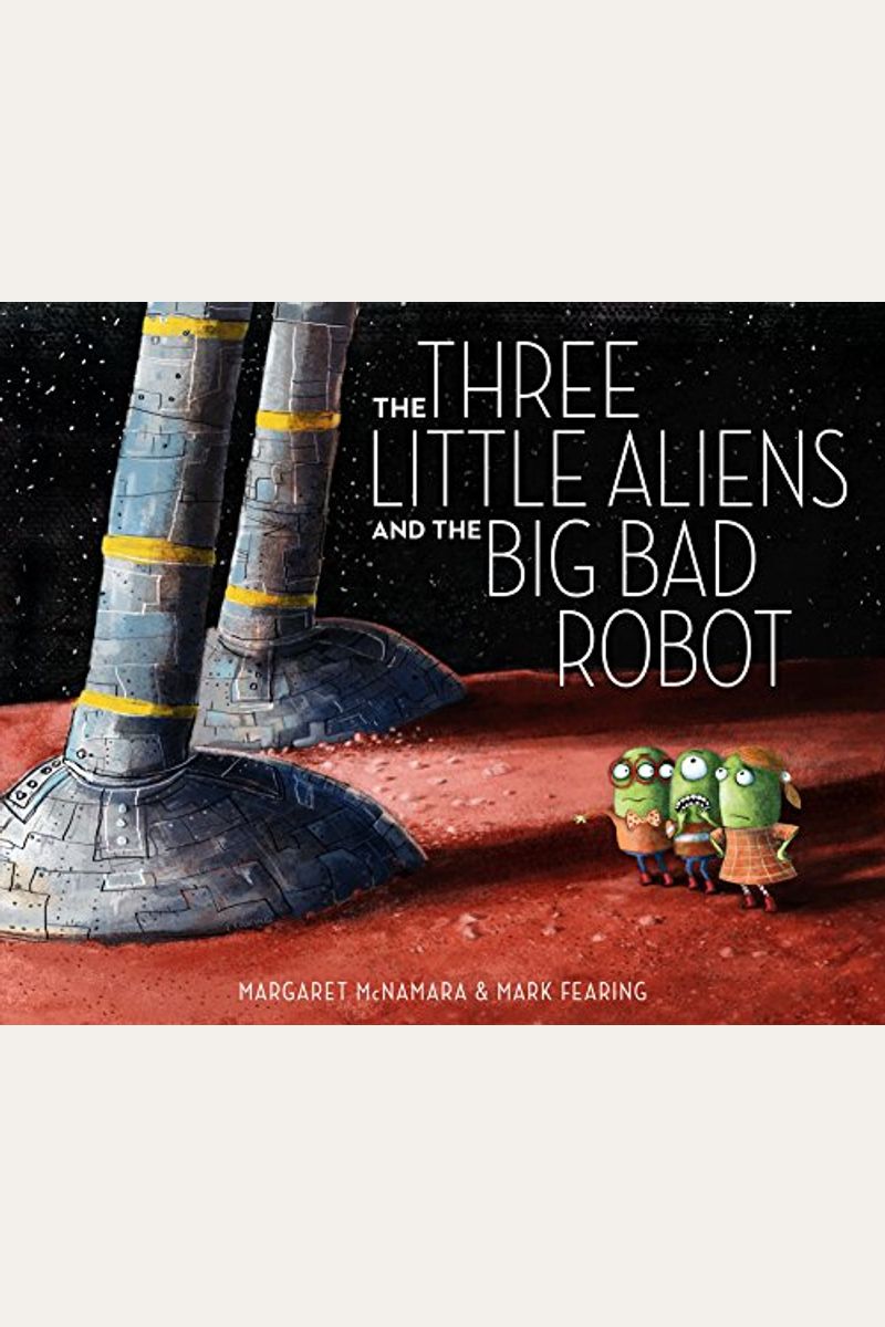 The Three Little Aliens And The Big Bad Robot