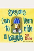 Everyone Can Learn To Ride A Bicycle