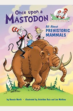 Once Upon A Mastodon: All About Prehistoric Mammals Once Upon A Mastodon: All About Prehistoric Mammals