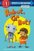 Robot, Go Bot! (Step Into Reading Comic Reader)