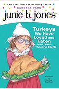 Turkeys We Have Loved And Eaten (And Other Thankful Stuff) (Turtleback School & Library Binding Edition) (Stepping Stone Books)