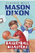 Mason Dixon: Basketball Disasters