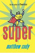 Super (Supers Of Noble's Green)