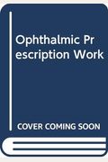 Ophthalmic Prescription Work