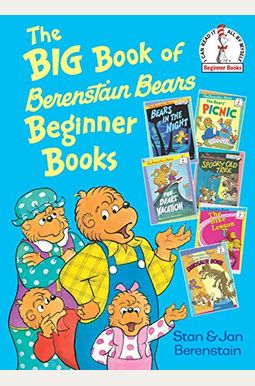 The Big Book Of Berenstain Bears Beginner Books The Big Book Of Berenstain Bears Beginner Books
