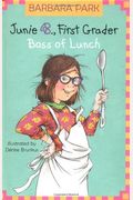 Junie B., First Grader: Boss Of Lunch (Junie B. Jones, No. 19)