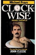 Clockwise: A Screenplay (A Methuen paperback)