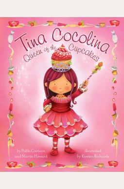 Tina Cocolina: Queen Of The Cupcakes Tina Cocolina: Queen Of The Cupcakes