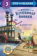 The Mystery Of The Riverboat Robber (Step Into Reading)