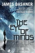 The Eye Of Minds (The Mortality Doctrine, Book One)