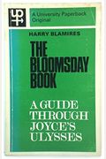 The Bloomsday Book: A Guide Through Joyce's Ulysses