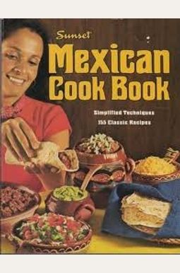 Buy Mexican Cookbook Book By: Sunset Books