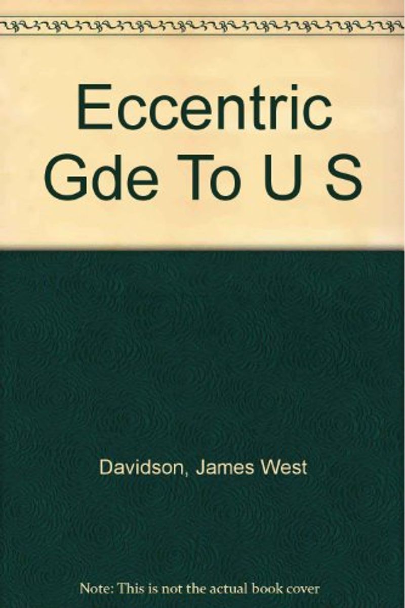 Eccentric Guide To The U. S.