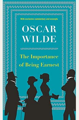 The Importance Of Being Earnest The Importance Of Being Earnest