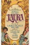 Laura: The Life Of Laura Ingalls Wilder