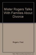 Mister Rogers Talks With Families About Divorce