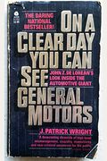 On A Clear Day You Can General Motors