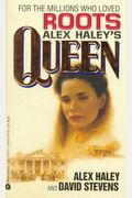 Alex Haley's Queen: The Story Of An American Family