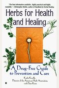 Herbs For Health And Healing: A Drug-Free Guide To Prevention And Care