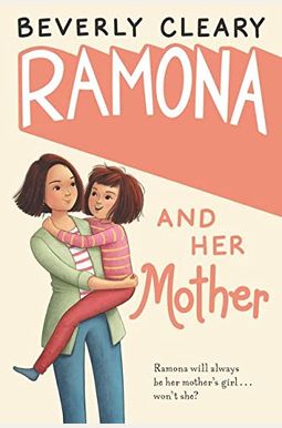 Ramona And Her Mother Ramona And Her Mother