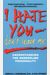 I Hate You--Don't Leave Me: Understanding The Borderline Personality