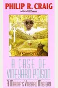 A Case Of Vineyard Poison