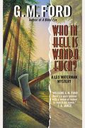 Who In Hell Is Wanda Fuca?