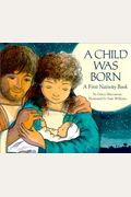 A Child Was Born: A First Nativity Book
