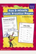 Fun 5-Minute Math Practice Pages: Grades 4-5 (Ready-To-Go Reproducibles)