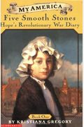 Hope's Revolutionary War Diaries: Book One: Five Smooth Stones