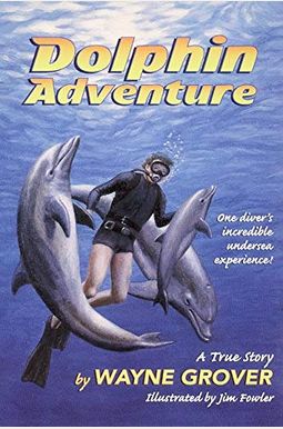 Dolphin Adventure:: A True Story Dolphin Adventure:: A True Story