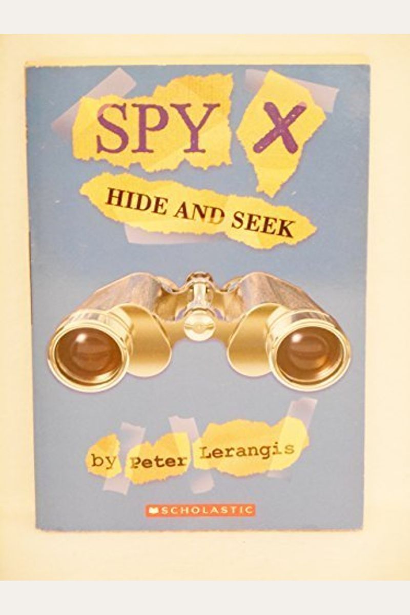 Spy X: Hide and Seek (Book # 2)