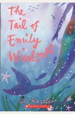 The Tail Of Emily Windsnap The Tail Of Emily Windsnap