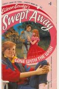 Swept Away #01: Gone With The Wish