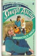 Swept Away #02: Woodstock Magic