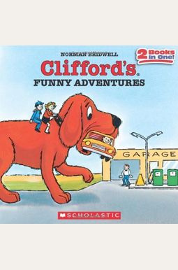 Clifford's Funny Adventures: 2 Books In On! Clifford Grows Up; Oops, Clifford! Clifford's Funny Adventures: 2 Books In On! Clifford Grows Up; Oops, Clifford!