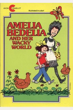 Amelia Bedelia And Her Wacky World Amelia Bedelia And Her Wacky World