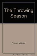 The Throwing Season