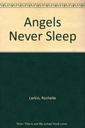 Angels Never Sleep