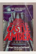 Roger Zelazny's Visual Guide To Castle Amber