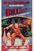Bill, The Galactic Hero: On The Planet Of Ten Thousand Bars