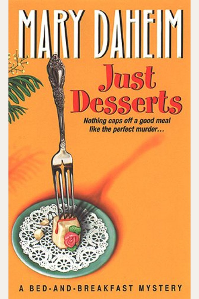 Just Desserts (Bed-And-Breakfast Mysteries)