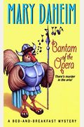 Bantam Of The Opera (Bed-And-Breakfast Mysteries)
