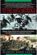 To The Last Cartridge