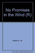 No Promises In The Wind