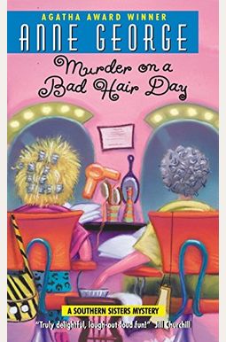 Murder On A Bad Hair Day: A Southern Sisters Mystery Murder On A Bad Hair Day: A Southern Sisters Mystery