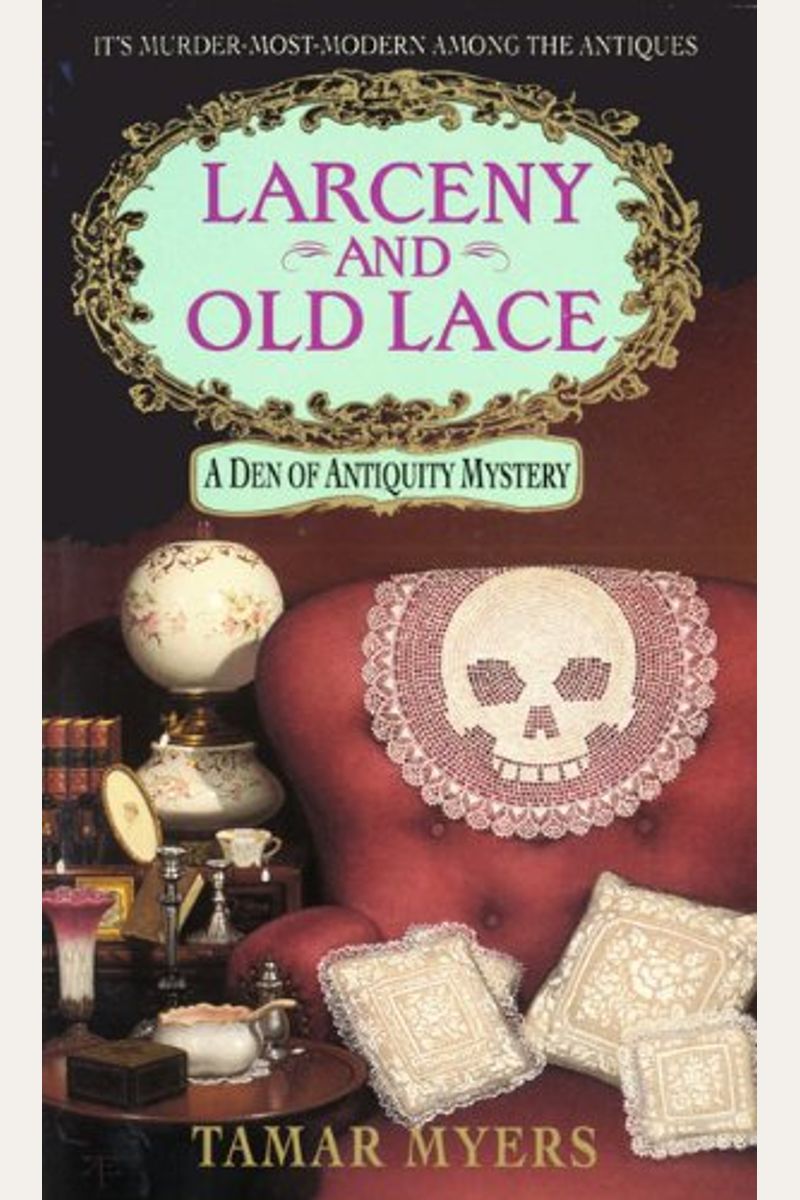 Larceny And Old Lace